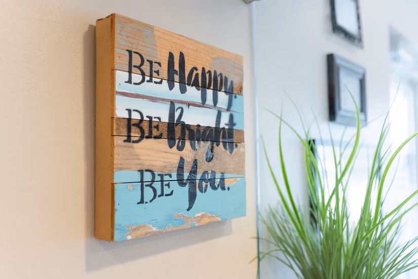 Practice sign reading Be happy. Be bright. Be you.